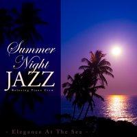 Summer Night Jazz - Elegance at the Sea