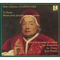 Charpentier: Te Deum - Messe pour plusieurs instruments