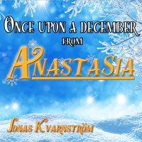 Once Upon a December (From "Anastasia")