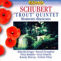 Schubert: Piano Quintet in A Major, "Trout" / 6 Moments Musicaux, D. 780