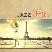 Jazz Hits – Radio Hits for Relax, Meeting and Sleep, Inner Peace, Positive Energy