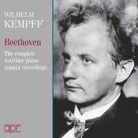 Beethoven: Piano Sonatas — The Complete Wartime 78-RPM Recordings