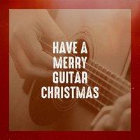 Have a Merry Guitar Christmas