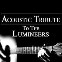 Acoustic Tribute to The Lumineers