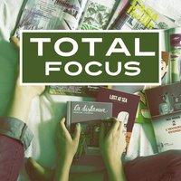 Total Focus – Music for Study, Effective Exam, Easier Concentration