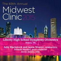 2015 Midwest Clinic: Liberty High School Symphony Orchestra