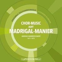 Chor-Music auff Madrigal-Manier