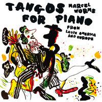 Tangos for Piano from Latin America & Europe