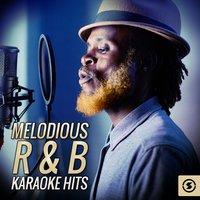 Melodious R and B Karaoke Hits