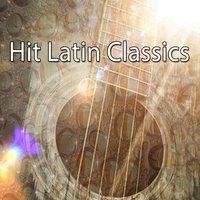 Hit Latin Classics