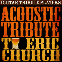 Acoustic Tribute to Eric Church