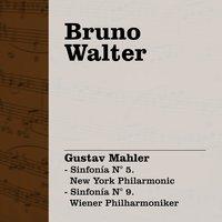 Bruno Walter: Mahler - Sinfonía N° 5. New York Philarmonic - Sinfonía N° 9. Wiener Philharmoniker