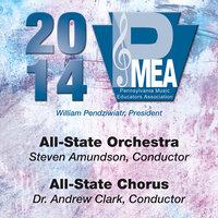 2014 Pennsylvania Music Educators Association (PMEA): All-State Orchestra & All-State Chorus