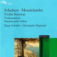 Schubert: 3 Violin Sonatinas / Mendelssohn: Violin Sonata Op.4