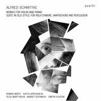 Schnittke: Works for Violin and Piano & Suite in Old Style