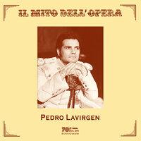 Il mito dell'opera: Pedro Lavirgen