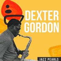 Dexter Gordon, Jazz Pearls