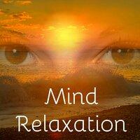 Mind Relaxation - Meditative Yoga Exercises Sweet Dreams Music with Nature Instrumental New Age Sounds