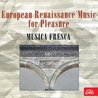European Renaissance: Music for Pleasure
