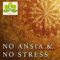 No Ansia & No Stress