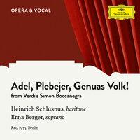 Verdi: Simon Boccanegra: Adel, Plebejer, Genuas Volk!