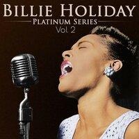 Billie Holiday - Platinum Series, Vol. 2