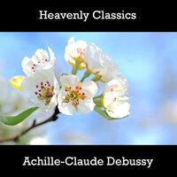 Heavenly Classics Achille-Claude Debussy