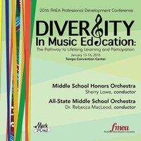 2016 Florida Music Educators Association (FMEA): Middle School Honors Orchestra & All-State Middle School Orchestra
