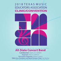 2018 Texas Music Educators Association (TMEA): All-State Concert Band