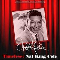 Timeless: Nat King Cole