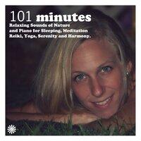 101 Minutes Relaxing Sounds of Nature and Piano for Sleeping, Meditation Reiki, Yoga, Serenity and Harmony