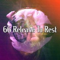 66 Release To Rest