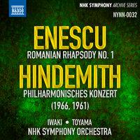 Enescu: Romanian Rhapsody No. 1 - Hindemith: Philharmonisches Konzert
