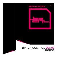 Bpitch Control, Vol. 3 - House