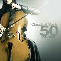 Classical Music 50: The Best of Classical Music