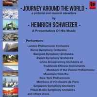 Heinrich Schweizer: Journey Around the World