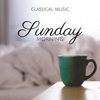 Sunday Morning - Classical Music