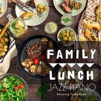 Family Lunch Jazz Piano
