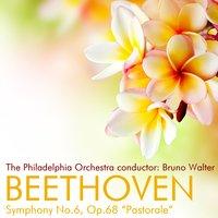 Beethoven: Symphony No. 6, Op. 68 "Pastorale"