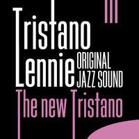 Original Jazz Sound: The New Tristano
