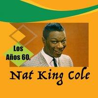 Los Años 60, Nat King Cole