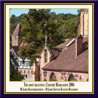 Anniversary Series, Vol. 7: The Most Beautiful Concert Highlights from Maulbronn Monastery, 2004