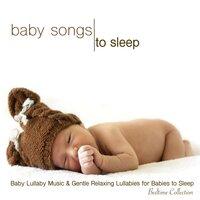 Baby Songs to Sleep - Baby Lullaby Music & Gentle Relaxing Lullabies for Babies to Sleep