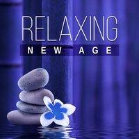 Relaxing New Age – Calming Sounds of Nature for Massage Parlour, Spa, Wellness