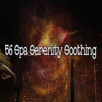 56 Spa Serenity Soothing
