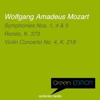 Green Edition - Mozart: Symphonies Nos. 1, 4, 5 & Violin Concerto No. 4, K. 218