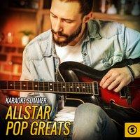 Karaoke Summer: AllStar Pop  Greats