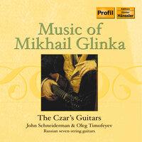 The Music of Mikhail Glinka: The Czar's Guitars