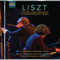 Liszt: 12 Études d'exécution transcendante & Piano Concertos Nos. 1 and 2