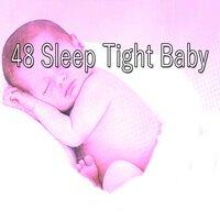 48 Sleep Tight Baby